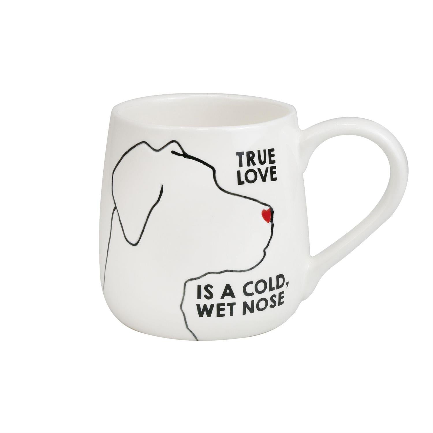 Mug – "True Love Is a Cold, Wet Nose"